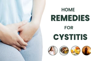 What is Cystitis? What are its causes and how to treat it with home remedies and herbs?