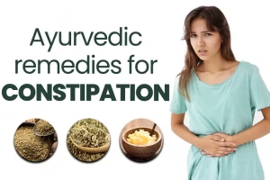 10 Effective Ayurvedic Home Remedies To Get Relief From Constipation