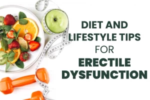 Diet and lifestyle tips that help overcome Erectile Dysfunction