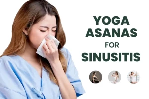 5 Yoga Asanas for Sinusitis Relief - Recommended By Experts